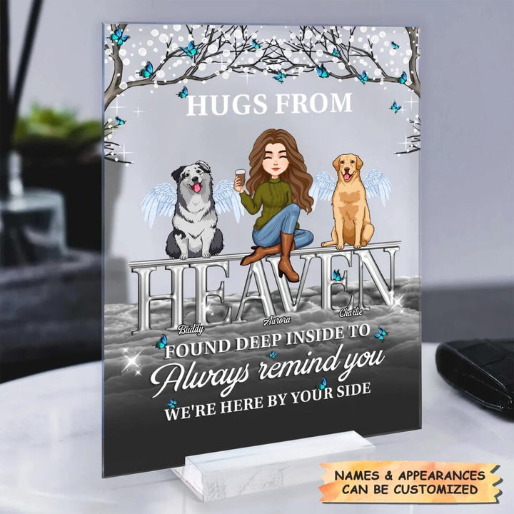 Personalized Acrylic Plaque - Gift For Pet Lover - Always Here By Your Side ARND005