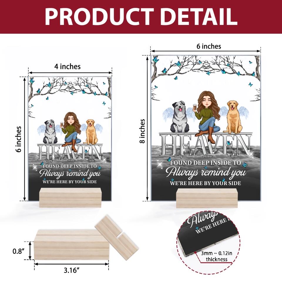 Personalized Acrylic Plaque - Gift For Pet Lover - Always Here By Your Side ARND005