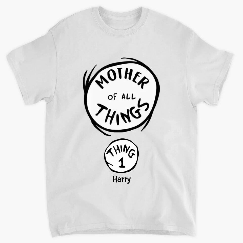 Personalized T-shirt - Gift For Mom - Mother Of All Things ARND0014