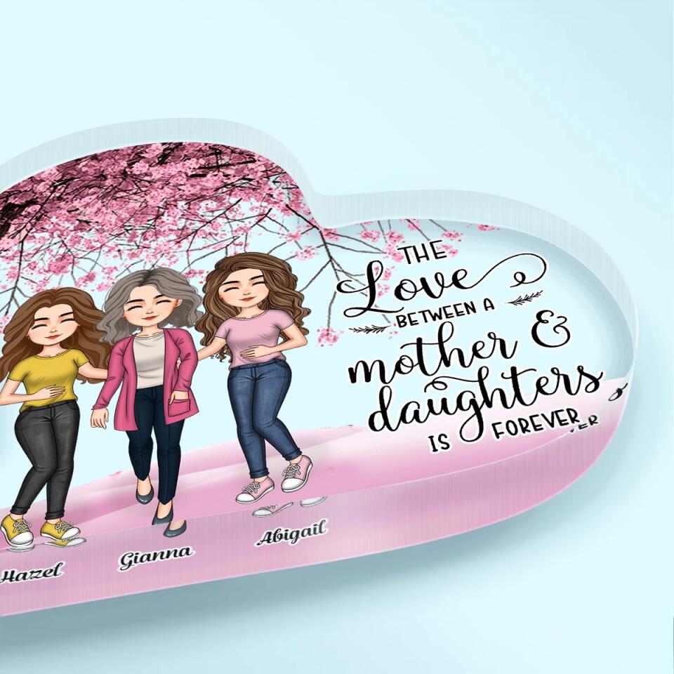 Personalized Heart-shaped Acrylic Plaque - Gift For Mom - The Love Between Mother And Daughters ARND036