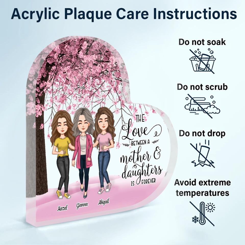 Personalized Heart-shaped Acrylic Plaque - Gift For Mom - The Love Between Mother And Daughters ARND036