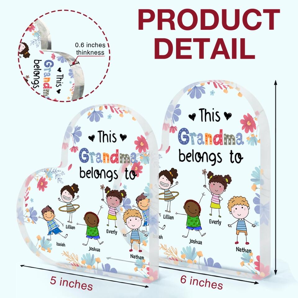 Personalized Heart-shaped Acrylic Plaque - Gift For Mom & Grandma - This Grandma Belongs To ARND018