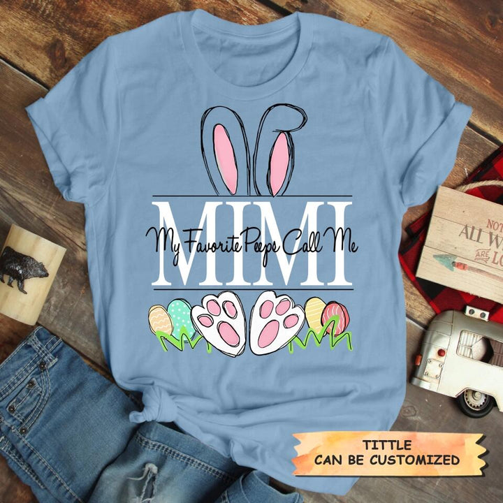 My Favorite Peeps Call Me Grandma - Personalized T-shirt - Easter Gift For Grandma