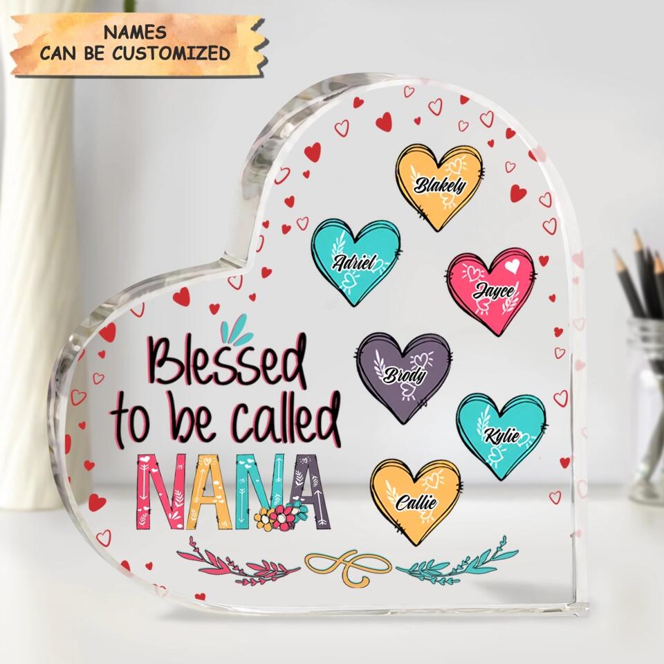 Personalized Heart-shaped Acrylic Plaque - Gift For Grandma - Blessed To Be Called Grandma ARND036