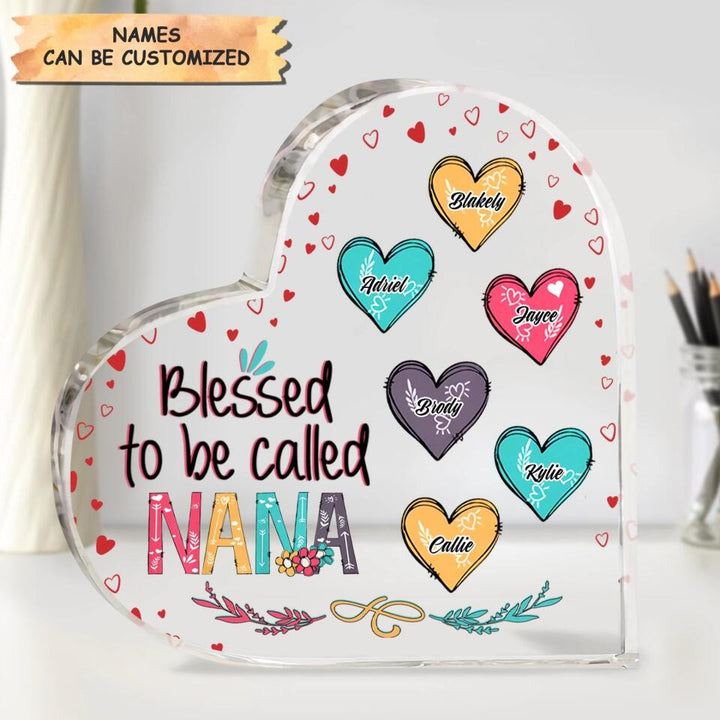 Personalized Heart-shaped Acrylic Plaque - Gift For Grandma - Blessed To Be Called Grandma ARND036