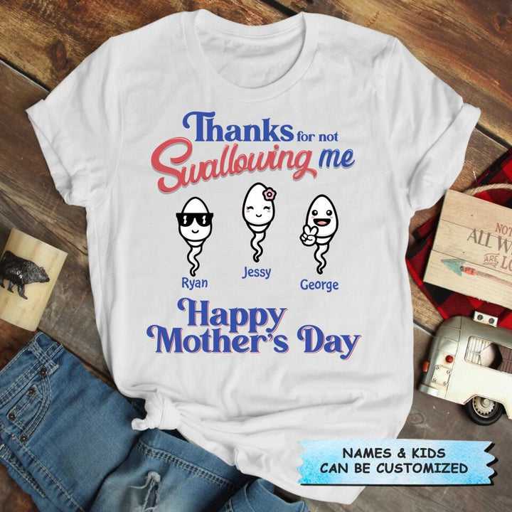 Personalized T-shirt - Gift For Mom - Thanks For Not Swallowing Us ARND0014