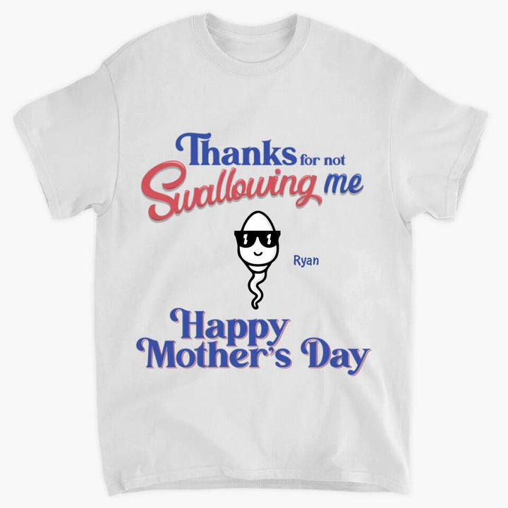 Personalized T-shirt - Gift For Mom - Thanks For Not Swallowing Us ARND0014