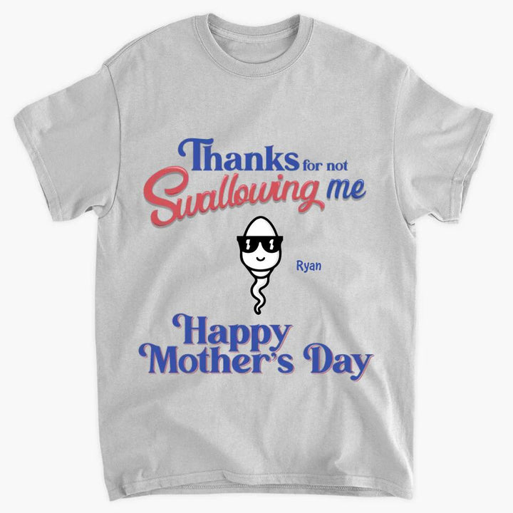 Personalized T-shirt - Gift For Mom - Thanks For Not Swallowing Us ARND0014