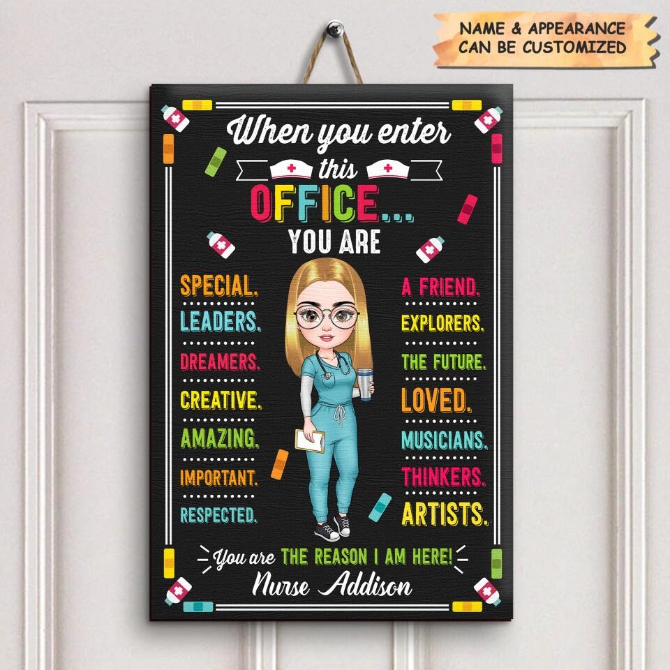 Personalized Door Sign - Gift For Nurse - When You Enter This Office ARND0014
