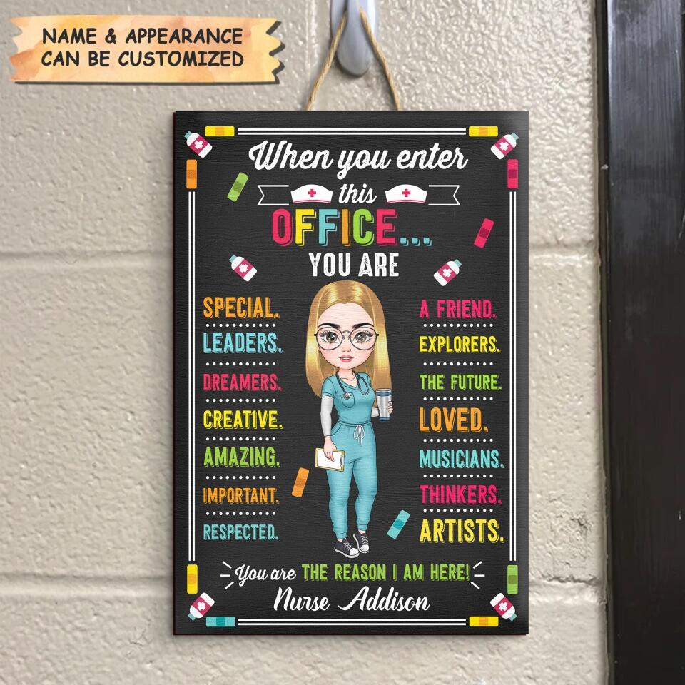 Personalized Door Sign - Gift For Nurse - When You Enter This Office ARND0014