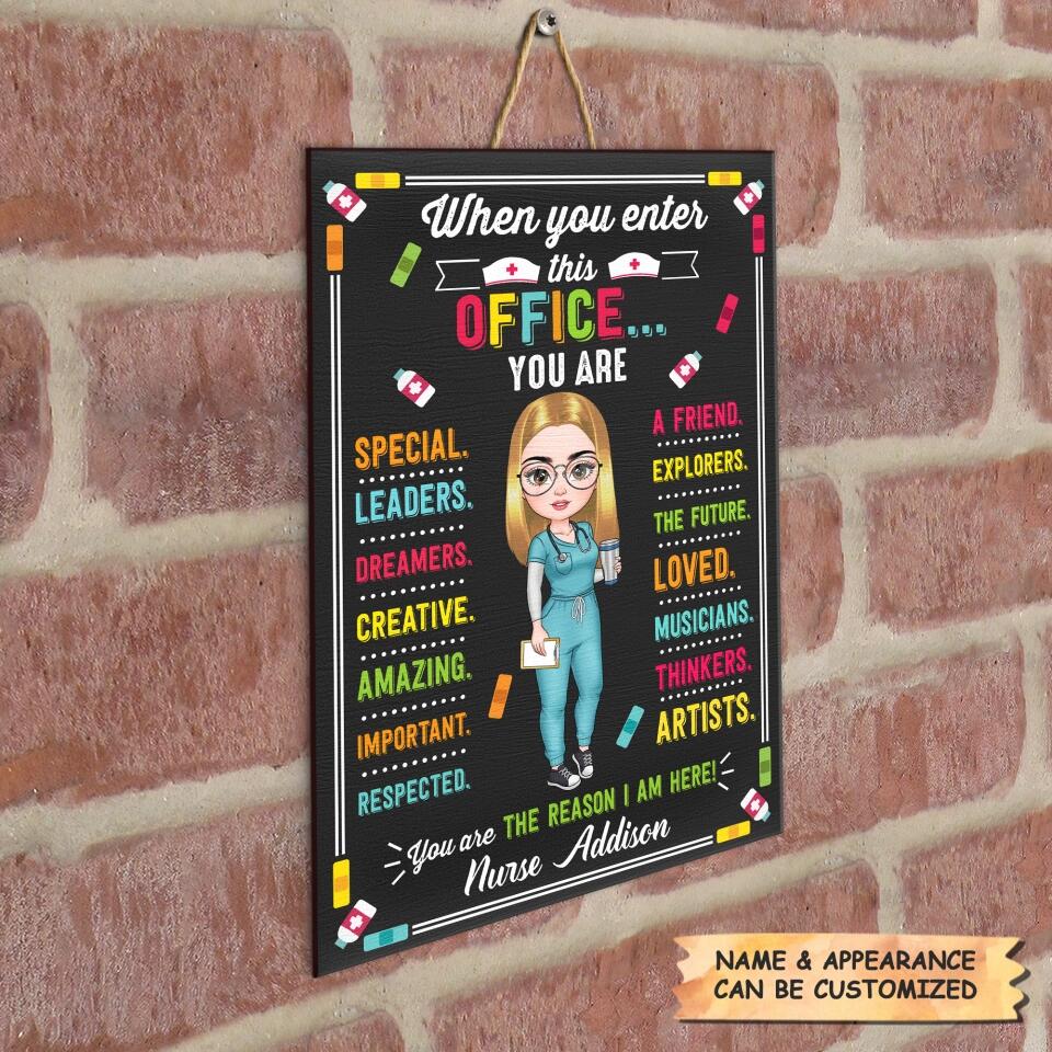 Personalized Door Sign - Gift For Nurse - When You Enter This Office ARND0014
