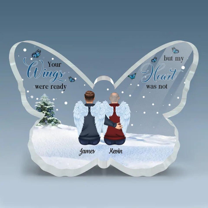 Personalized Butterfly Acrylic Plaque - Gift For Family - Your Wings Were Ready ARND036