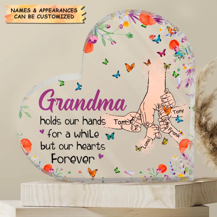 Personalized Heart-shaped Acrylic Plaque - Gift For Mom & Grandma- Grandma Holds Our Hands ARND005