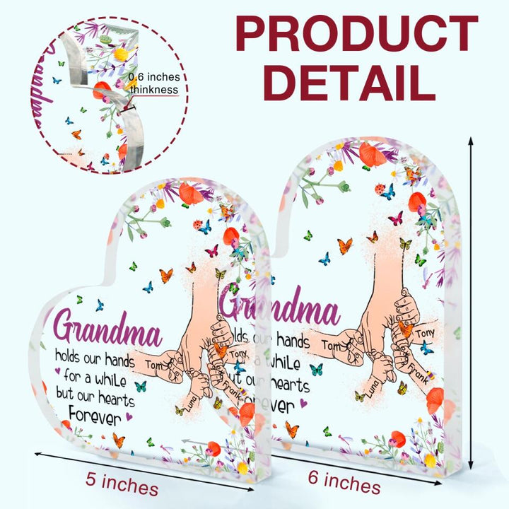 Personalized Heart-shaped Acrylic Plaque - Gift For Mom & Grandma- Grandma Holds Our Hands ARND005