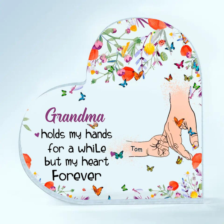 Personalized Heart-shaped Acrylic Plaque - Gift For Mom & Grandma- Grandma Holds Our Hands ARND005