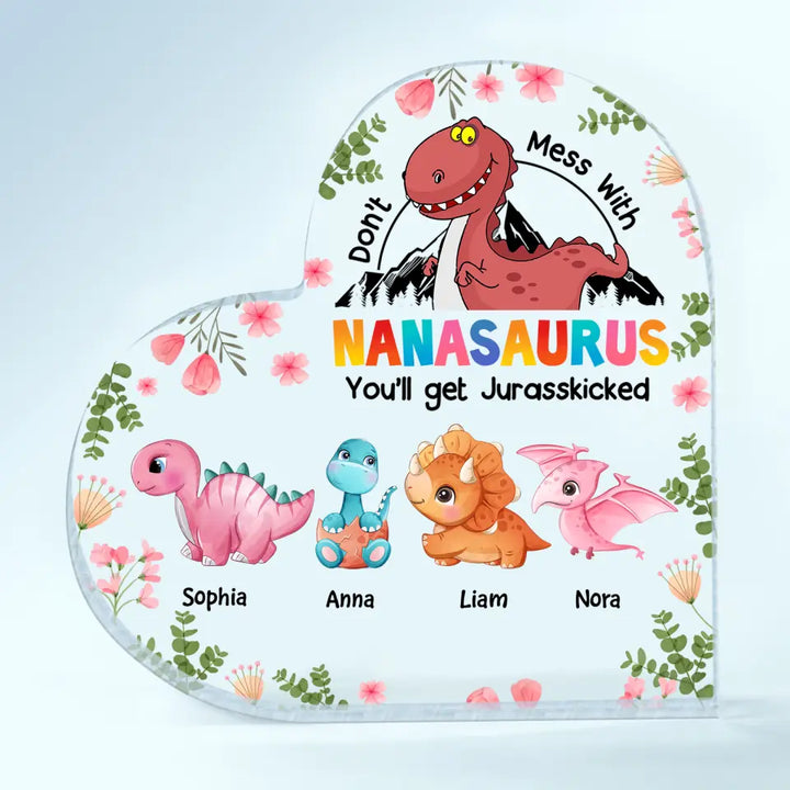 Personalized Heart-shaped Acrylic Plaque - Gift For Grandma - Don't Mess With Nanasaurus ARND0014