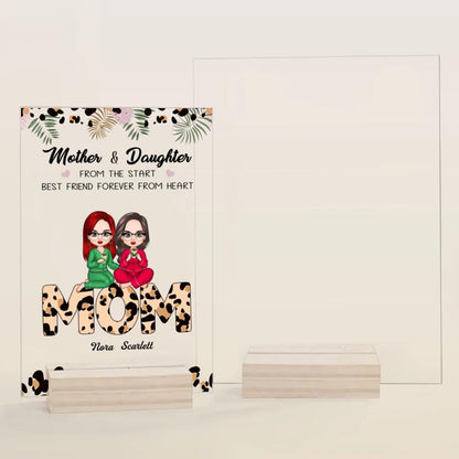 Personalized Acrylic Plaque - Gift For Mom - Mother And Daughter From The Start, Best Friend Forever From Heart ARND037