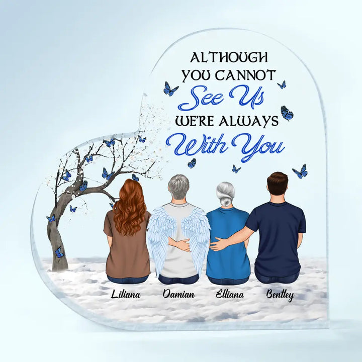 Personalized Heart-shaped Acrylic Plaque - Gift For Family Member - We're Always With You ARND036