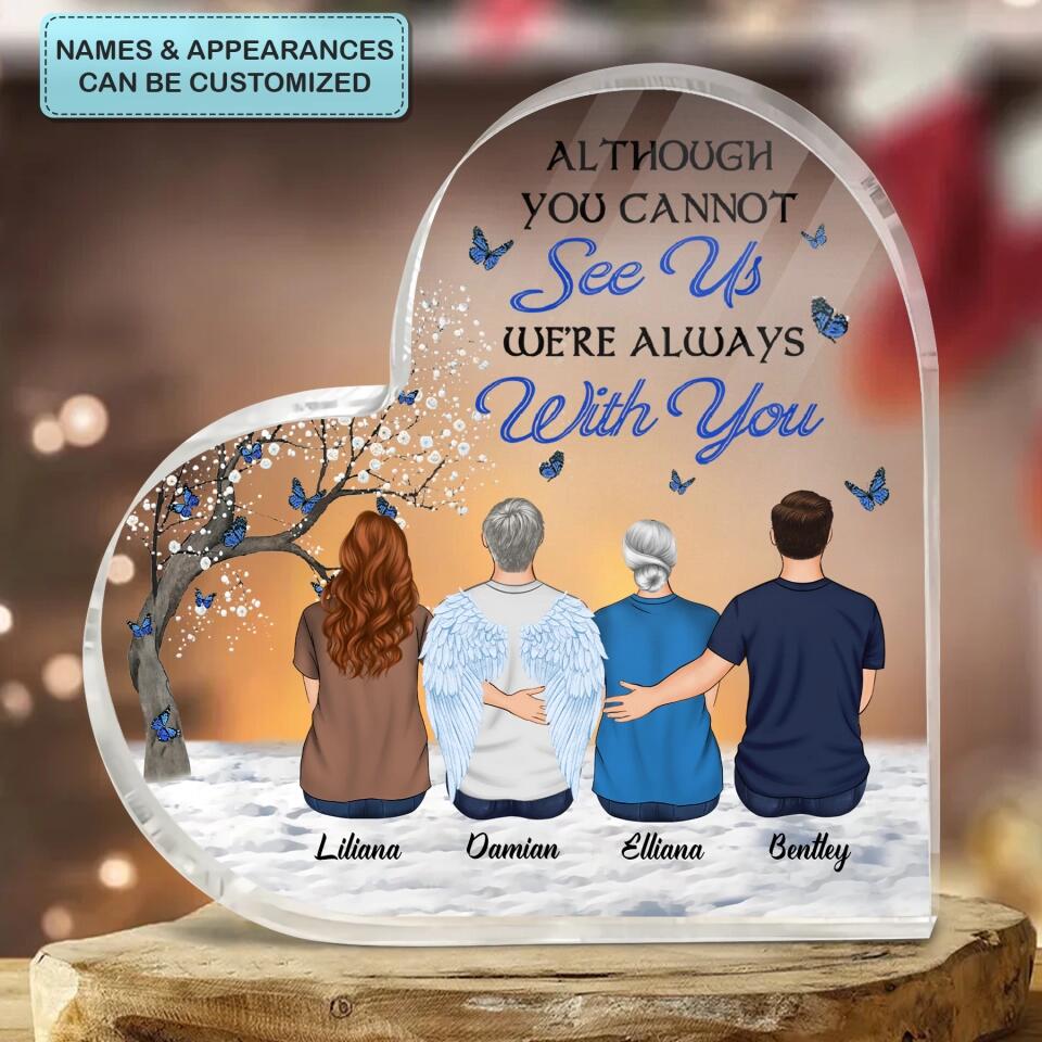 Personalized Heart-shaped Acrylic Plaque - Gift For Family Member - We're Always With You ARND036