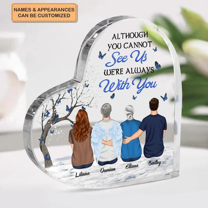 Personalized Heart-shaped Acrylic Plaque - Gift For Family Member - We're Always With You ARND036