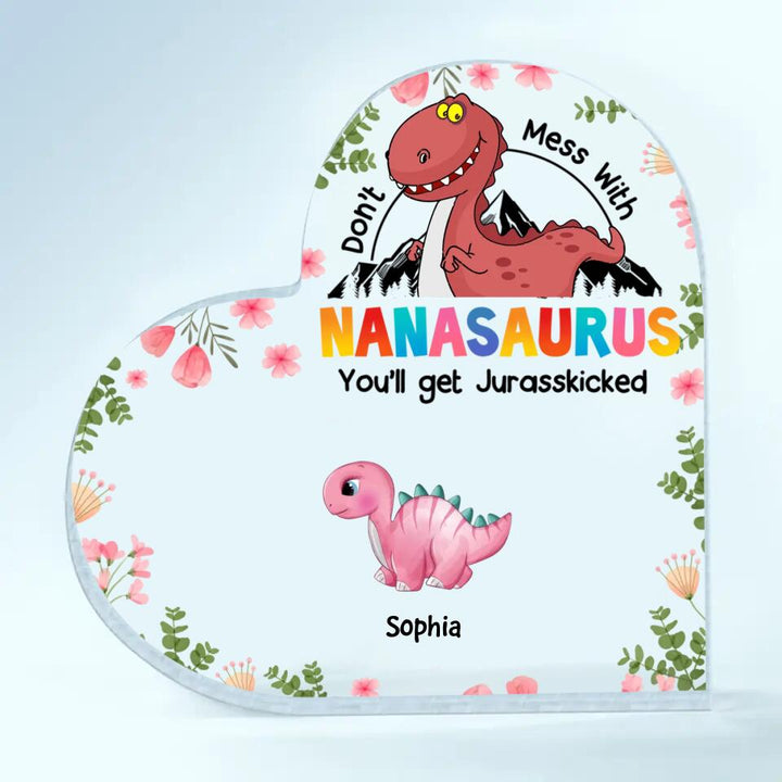Personalized Heart-shaped Acrylic Plaque - Gift For Grandma - Don't Mess With Nanasaurus ARND0014