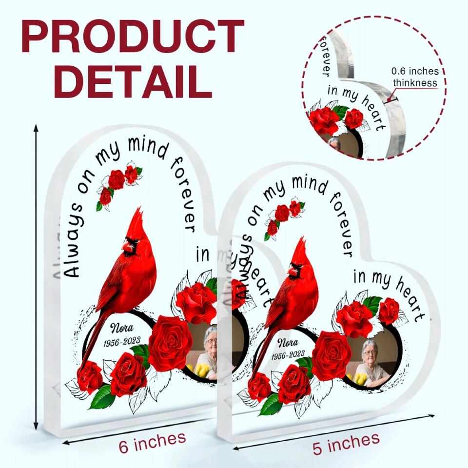 Personalized Heart-shaped Acrylic Plaque - Gift For Family Member - Always On My Mind Forever In My Heart ARND037