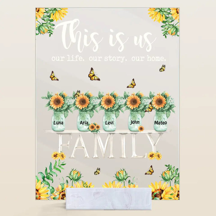 Personalized Acrylic Plaque - Gift For Family Member - This Is Us Our Life, Our Story, Our Home ARND037