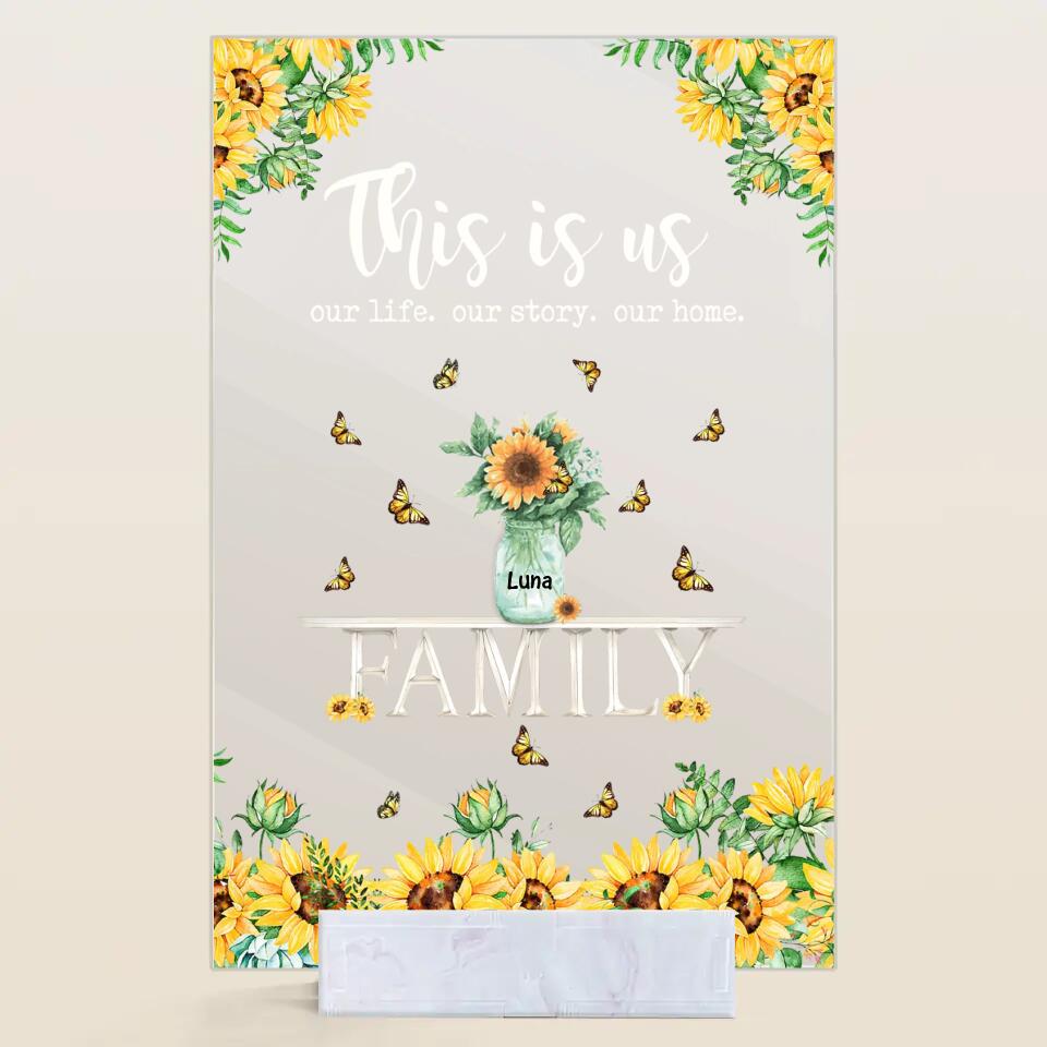 Personalized Acrylic Plaque - Gift For Family Member - This Is Us Our Life, Our Story, Our Home ARND037