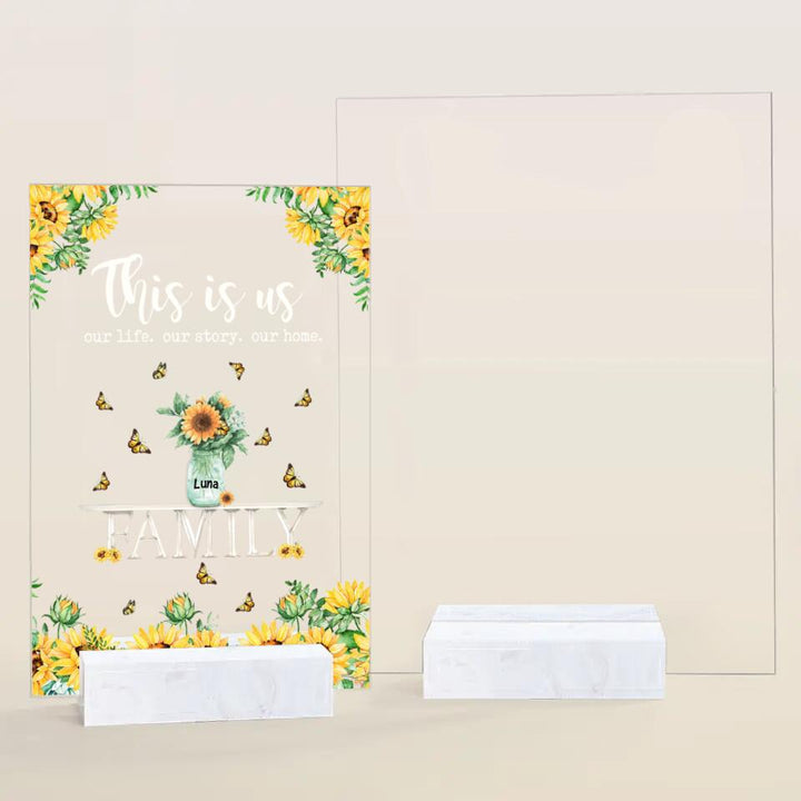 Personalized Acrylic Plaque - Gift For Family Member - This Is Us Our Life, Our Story, Our Home ARND037