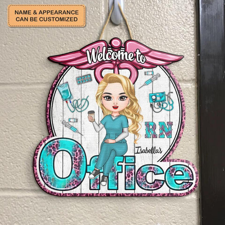 Personalized Door Sign - Gift For Nurse - Welcome To My Office ARND0014