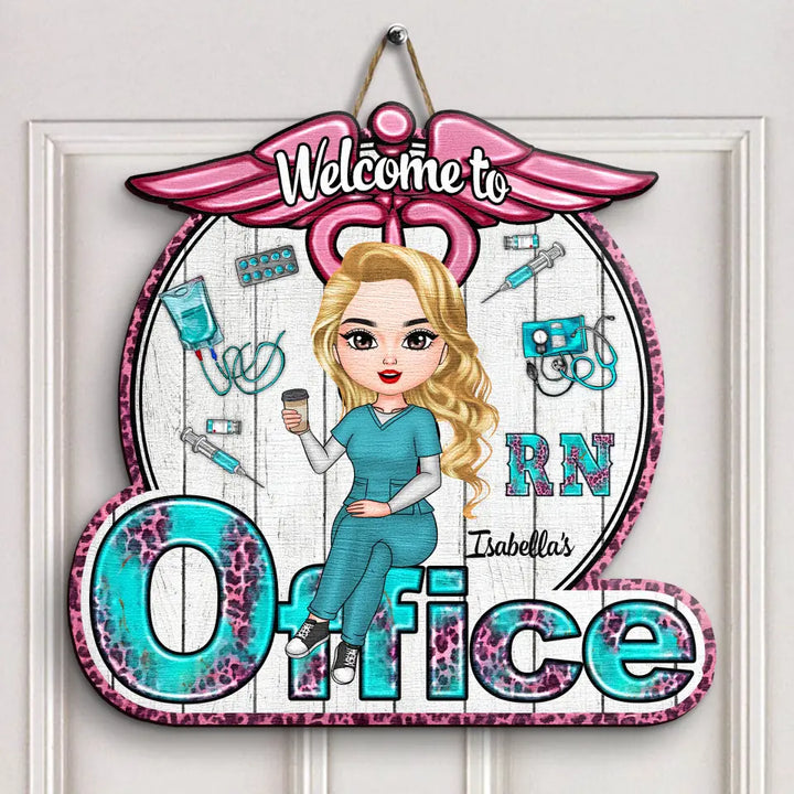 Personalized Door Sign - Gift For Nurse - Welcome To My Office ARND0014