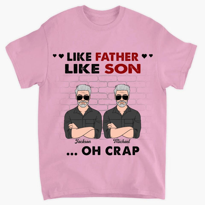 Like Father Like Son - Custom T-shirt - Gift For Dad