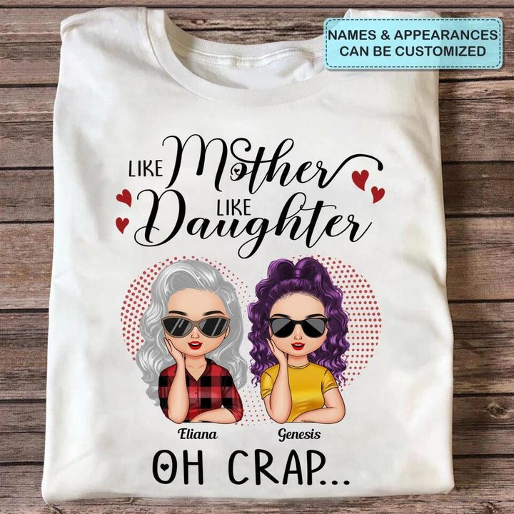 Personalized T-shirt - Gift For Mom & Daughter - Like Mother Like Daughter ARND005