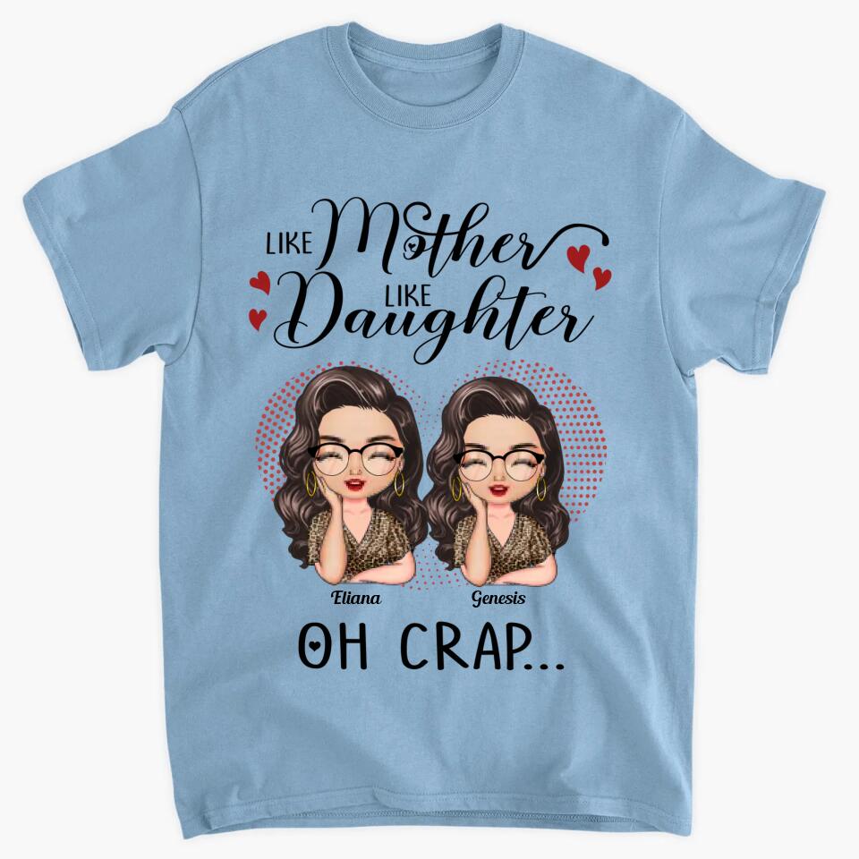 Personalized T-shirt - Gift For Mom & Daughter - Like Mother Like Daughter ARND005