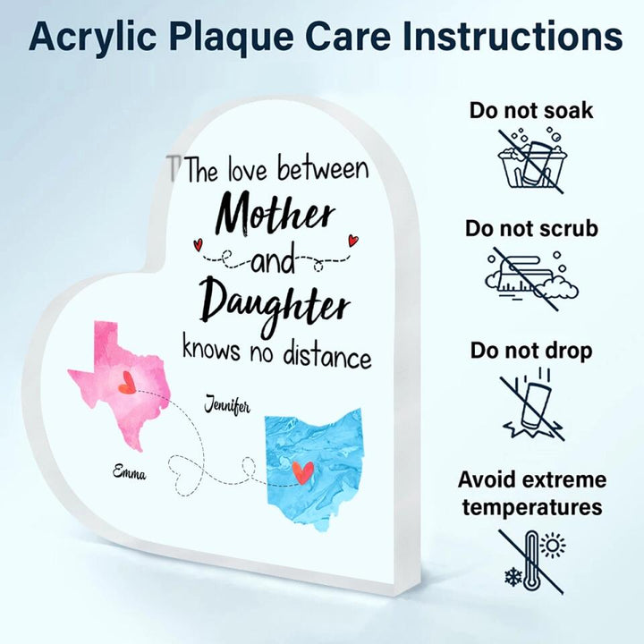 Personalized Heart-shaped Acrylic Plaque - Gift For Family - The Love Between Mom And Daughter Knows No Distance ARND018