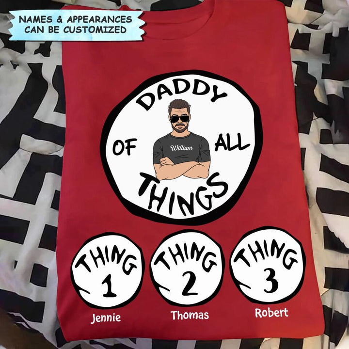 Father Of All Things - Cusotm T-shirt - Father's Day Gift