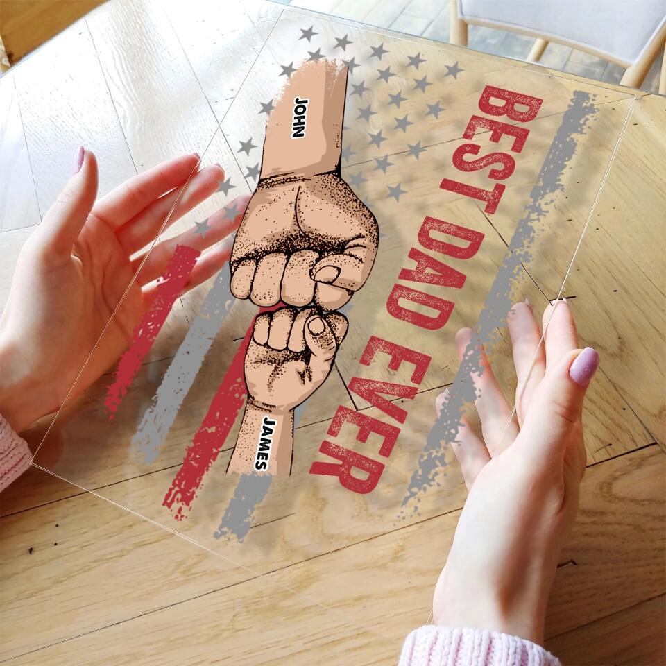 Personalized Acrylic Plaque - Gift For Family - Best Dad Ever Best Mom Ever Mother's Day Father's Day ARND0014