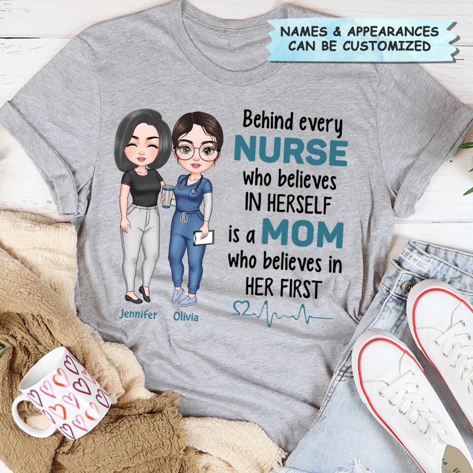 Personalized T-shirt - Gift For Nurse  - Behind Every Nurse ARND018