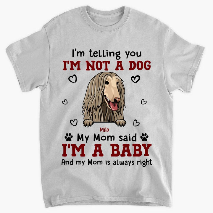Personalized T-shirt - Gift For Dog Lover - I'm A Baby ARND036