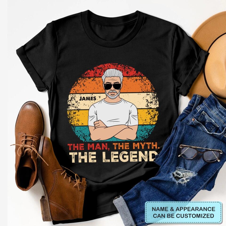 The Man The Myth The Legend - Custom T-shirt - Father's Day Gift