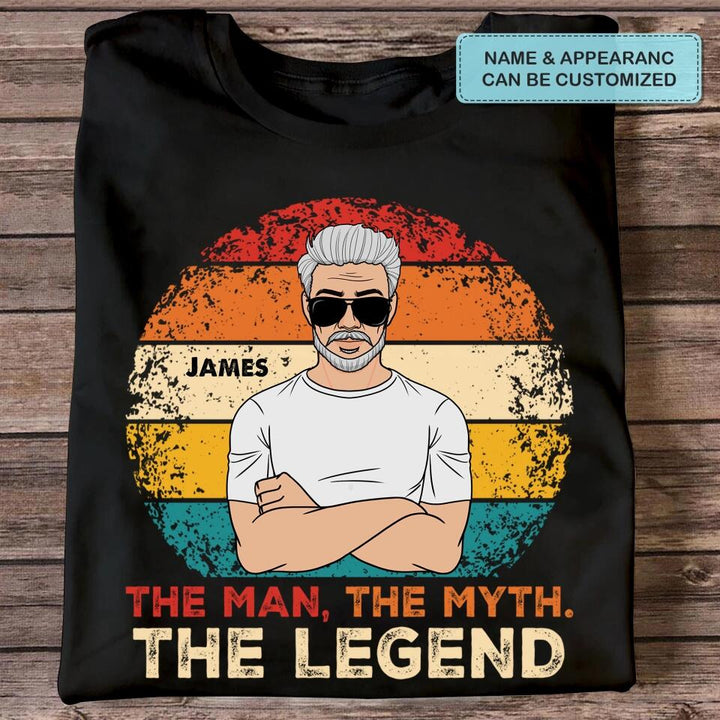 The Man The Myth The Legend - Custom T-shirt - Father's Day Gift