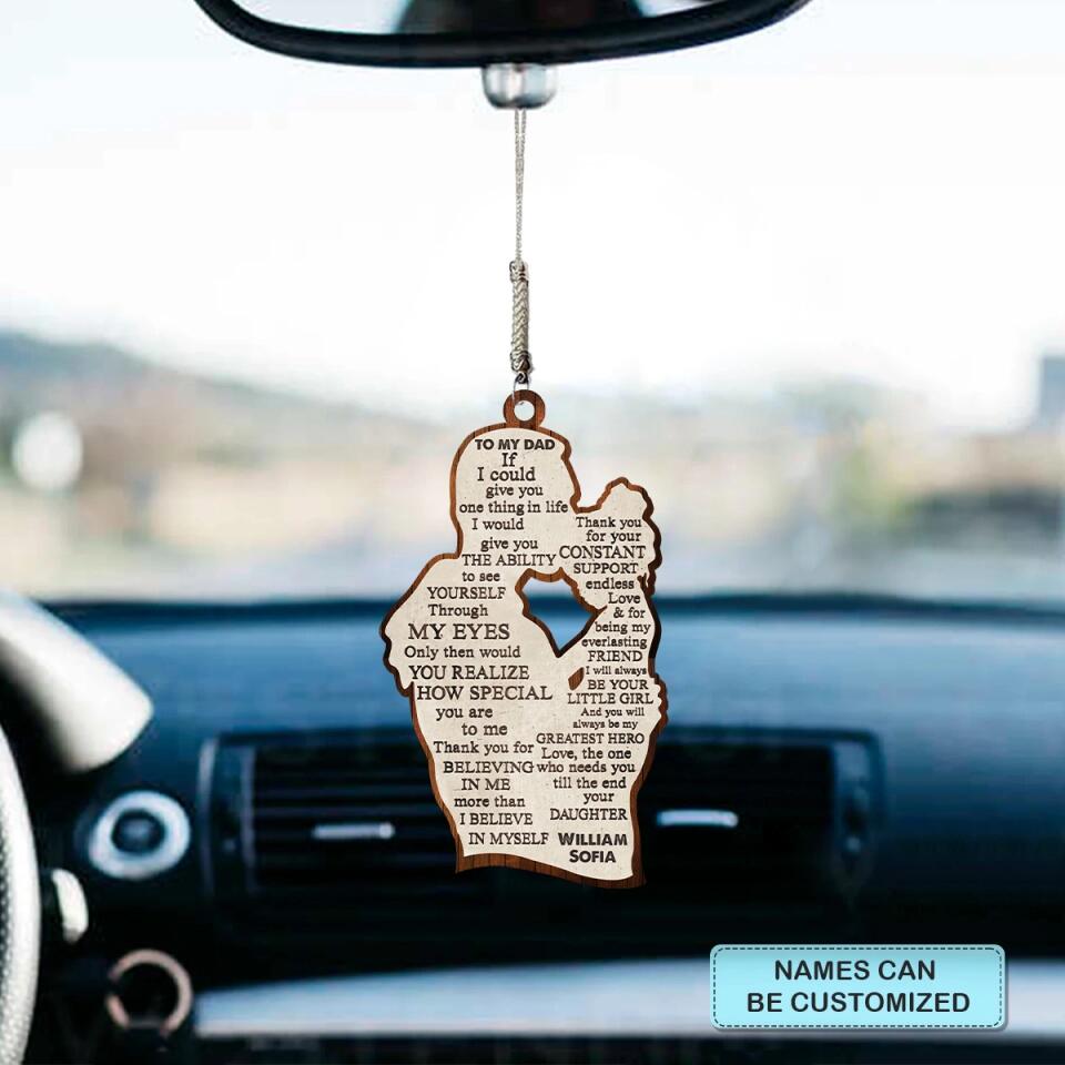 Personalized Car Hanging Ornament - Father's Day Gift For Dad - To My Dad ARND018