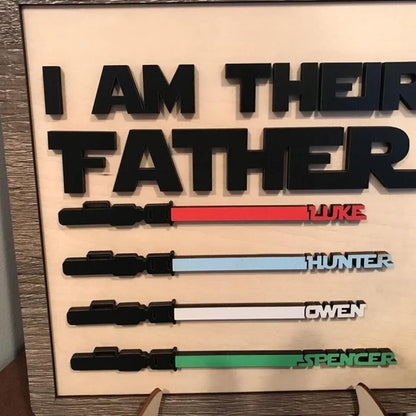 Personalized Wooden Sign Board - Father's Day Gift For Dad, Father - I Am Their Father ARND018