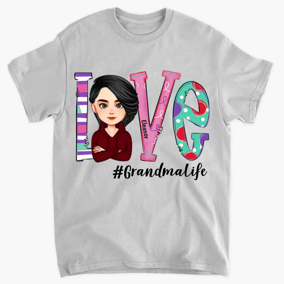Personalized T-shirt - Mother's Day Gift For Mom, Grandma, - Love Grandma Life ARND018