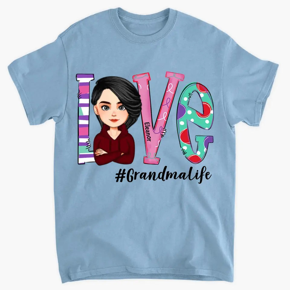 Personalized T-shirt - Mother's Day Gift For Mom, Grandma, - Love Grandma Life ARND018
