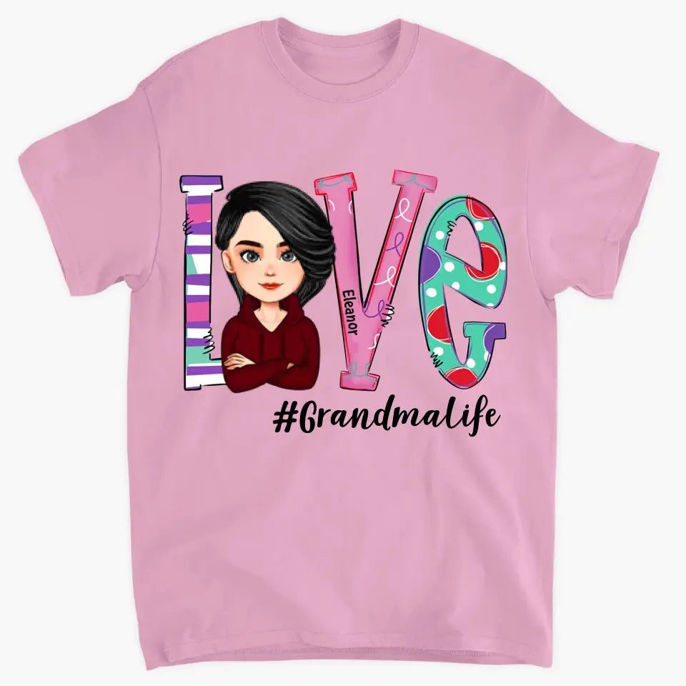 Personalized T-shirt - Mother's Day Gift For Mom, Grandma, - Love Grandma Life ARND018
