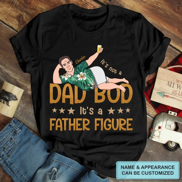 Personalized T-shirt - Father's Day Gift For Dad, Grandpa - It's A Father Figure ARND036