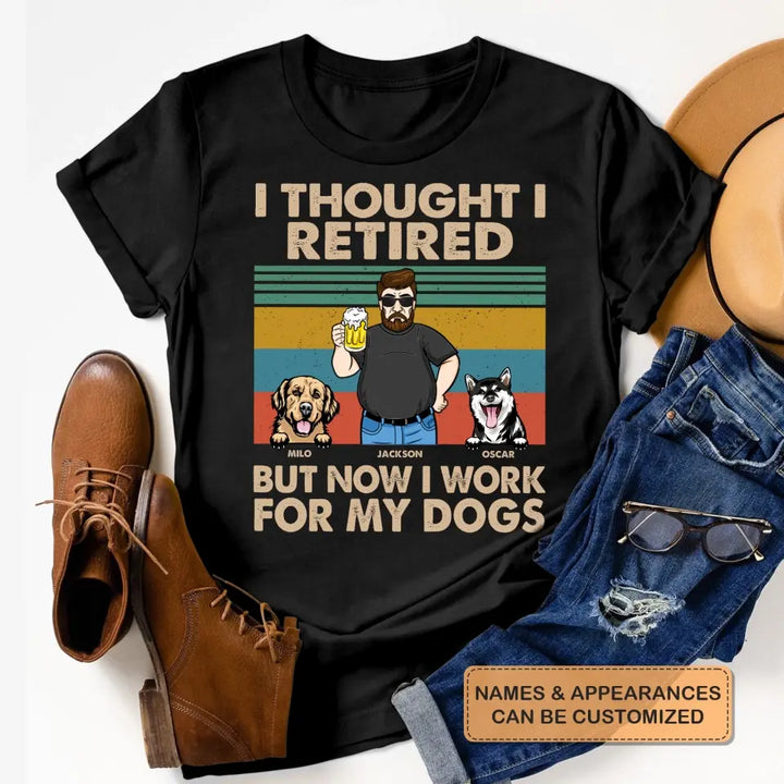 Personalized T-shirt - Retirement, Father's Day Gift For Dad, Grandpa -  I Thought I Retired ARND018