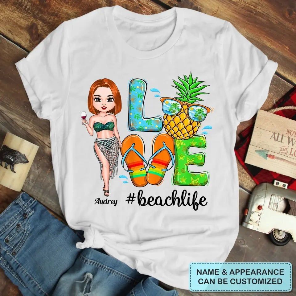 Personalized T-shirt - Birthday Gift For Beach Lover - Love Beach Life ARND018