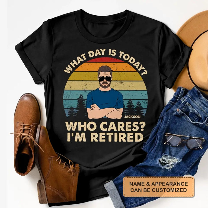 Personalized T-shirt - Retirement, Father's Day Gift For Dad, Grandpa - I'm Retired ARND036